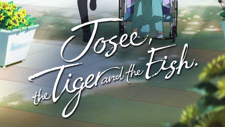 Josee, the Tiger and the Fish (Joze to Tora to Sakanatachi) 2020 English  Sub - Full HD(1080p) - BiliBili