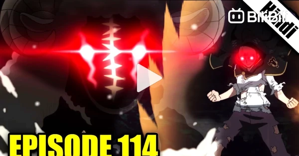 Black Clover Episode 114 Explained in Hindi BiliBili