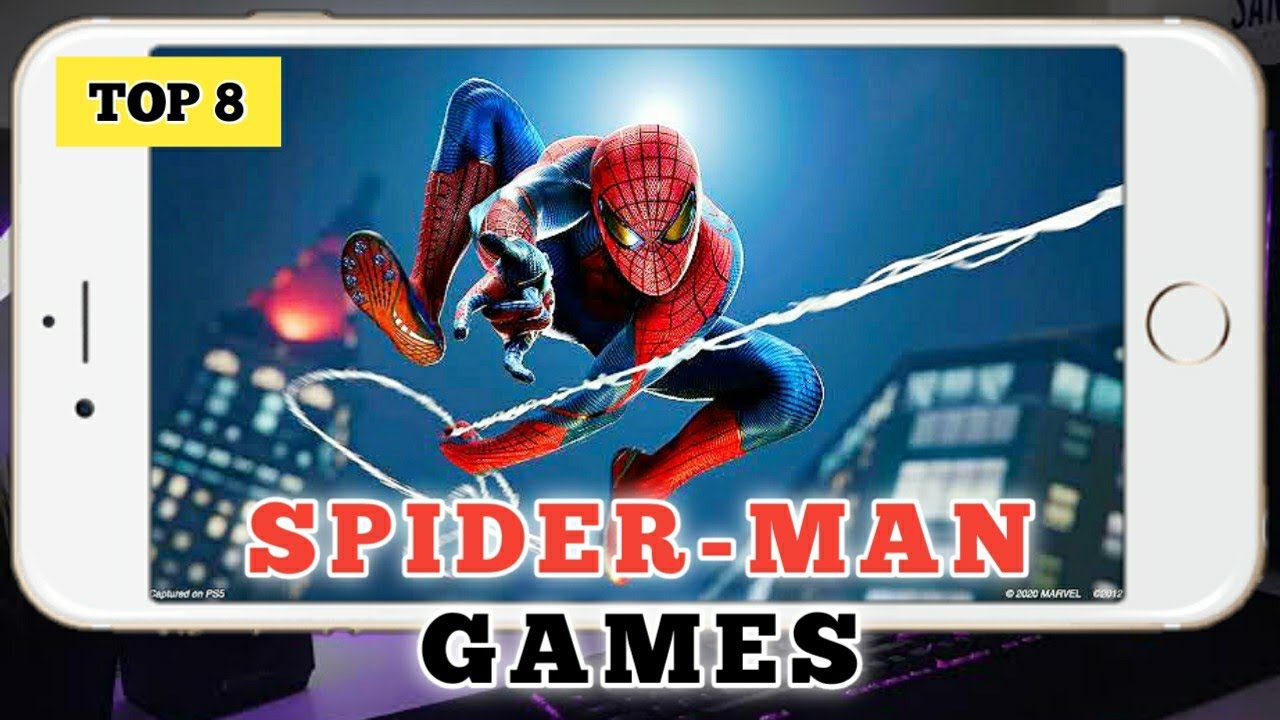 Top 8 SPIDER - MAN Games for Android & iOS - BiliBili