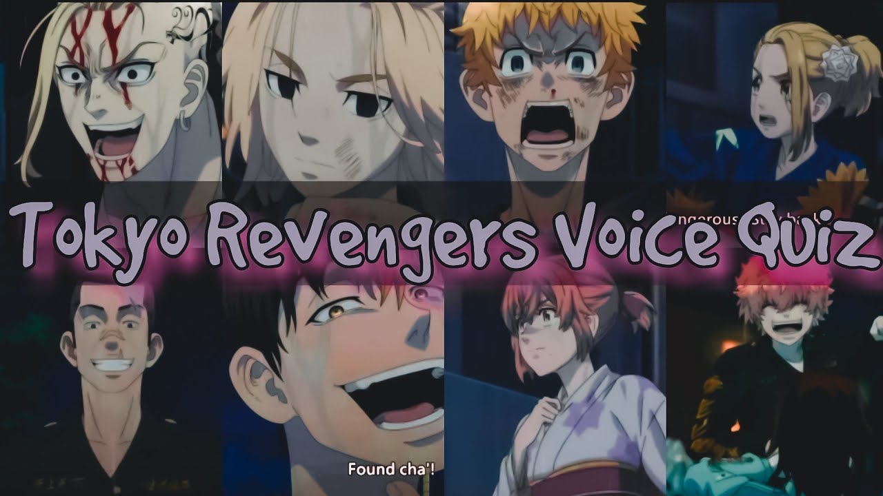 Tokyo Revengers Voice Quiz 🙃 : r/TokyoRevengers