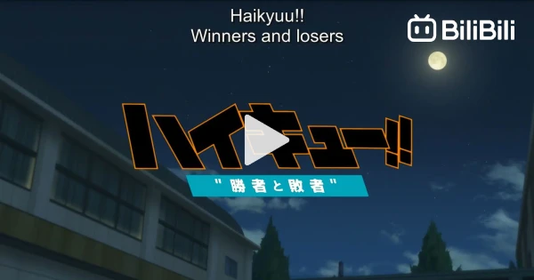 Haikyuu Movie 1: Owari to Hajimari English Sub - BiliBili