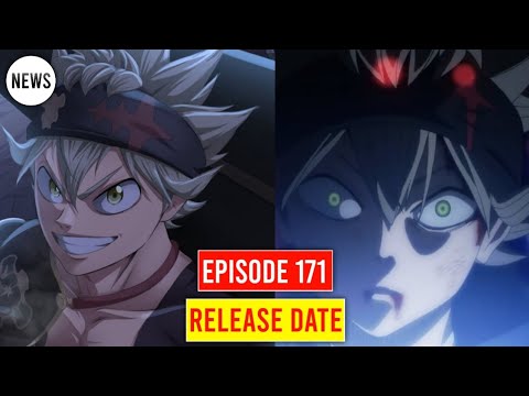 Black Clover Episode 171 Release Date, Trailer