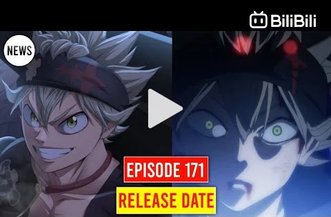 Black Clover Episode 171 Release Date Situation! 