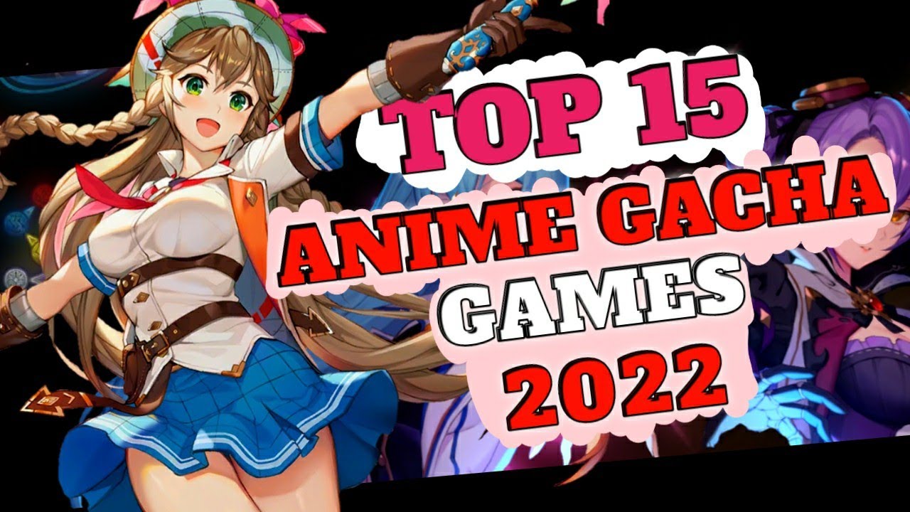 7 Best Gacha Games with Anime Graphic 2022  Roonby