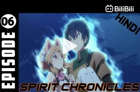 Spirit Chronicles Ep 3 (Eng Sub) - BiliBili