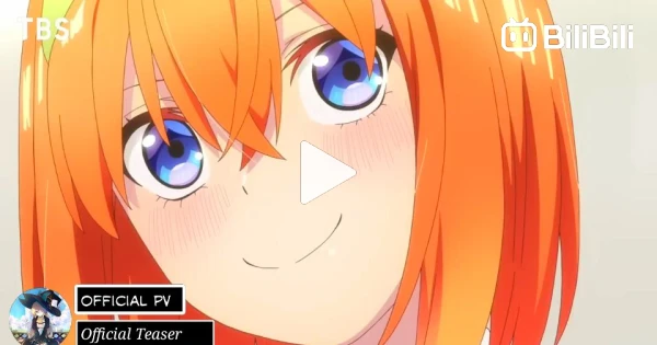 GILA! Go Toubun No Hanayome Season 3 Episode 1 DIUMUMKAN!!! - BiliBili