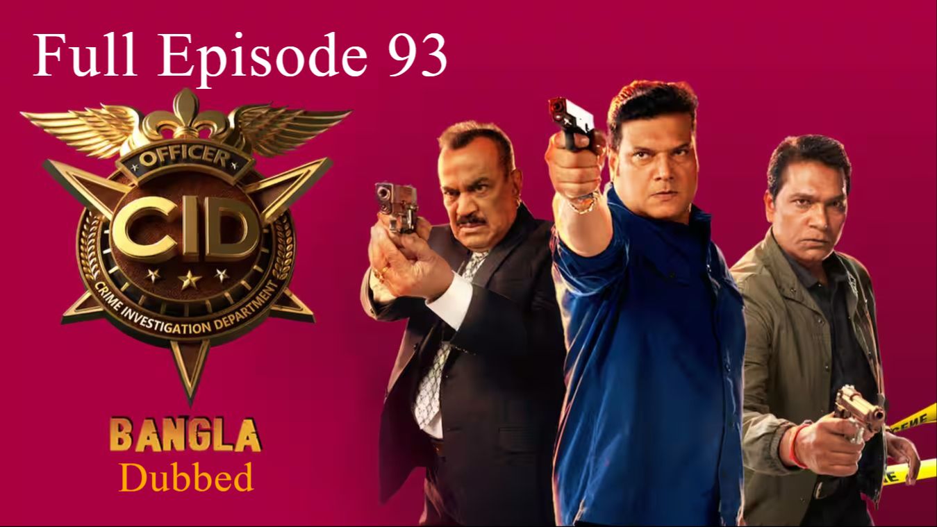 CID Season 2 Full Episode 93 Bangla Dubbed | CID Season 2 2026 | CID ...