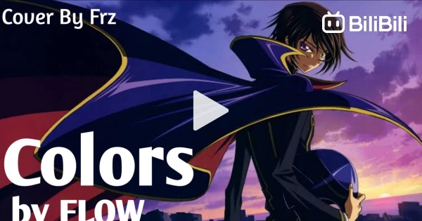 Colors “FLOW” (Frz Live Cover) - BiliBili