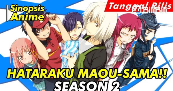 Hataraku Maou-sama! 2nd Season - Lost in Anime
