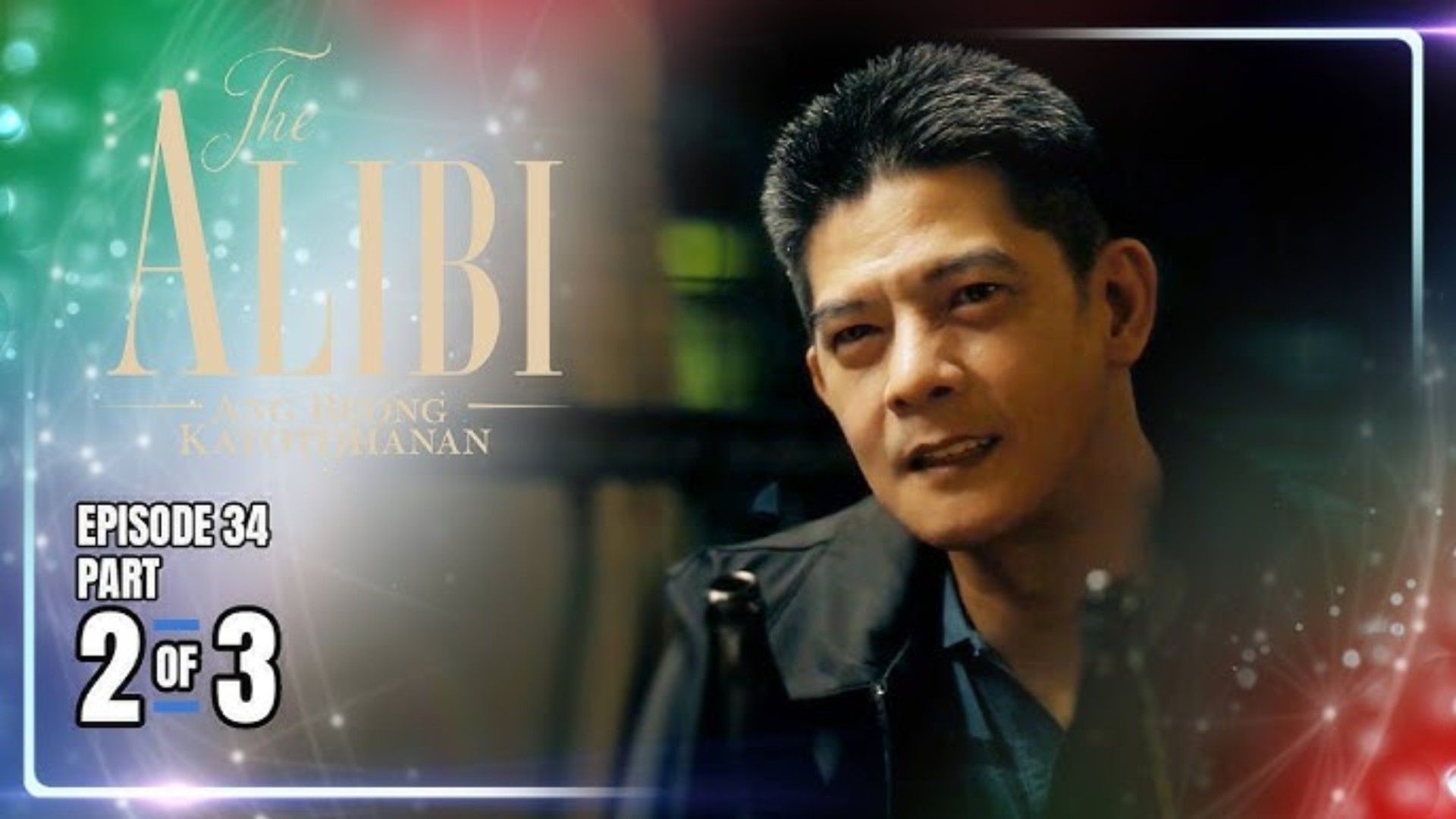 The Alibi: Ang Buong Katotohanan | Episode 34 (2/3) | May 4 2026 - BiliBili