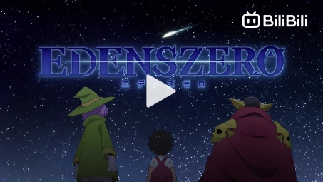 Edens Zero Season 1 Episode 23 (English Dubbed) - BiliBili