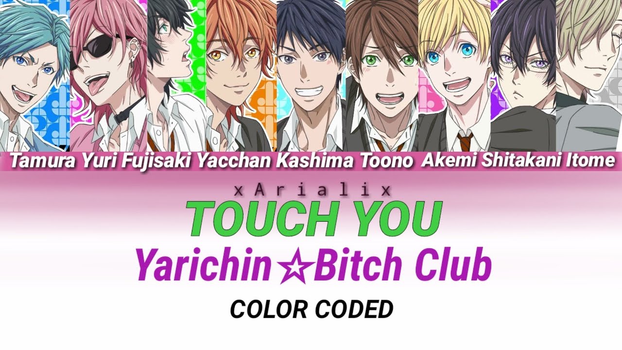 Yarichin Bitch Club Opening - Touch you (FULL) Legendado Romaji + Pt-Br 