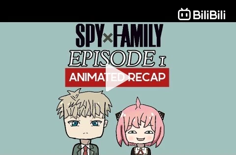 SPY X FAMILY EPISODE 1 - BiliBili