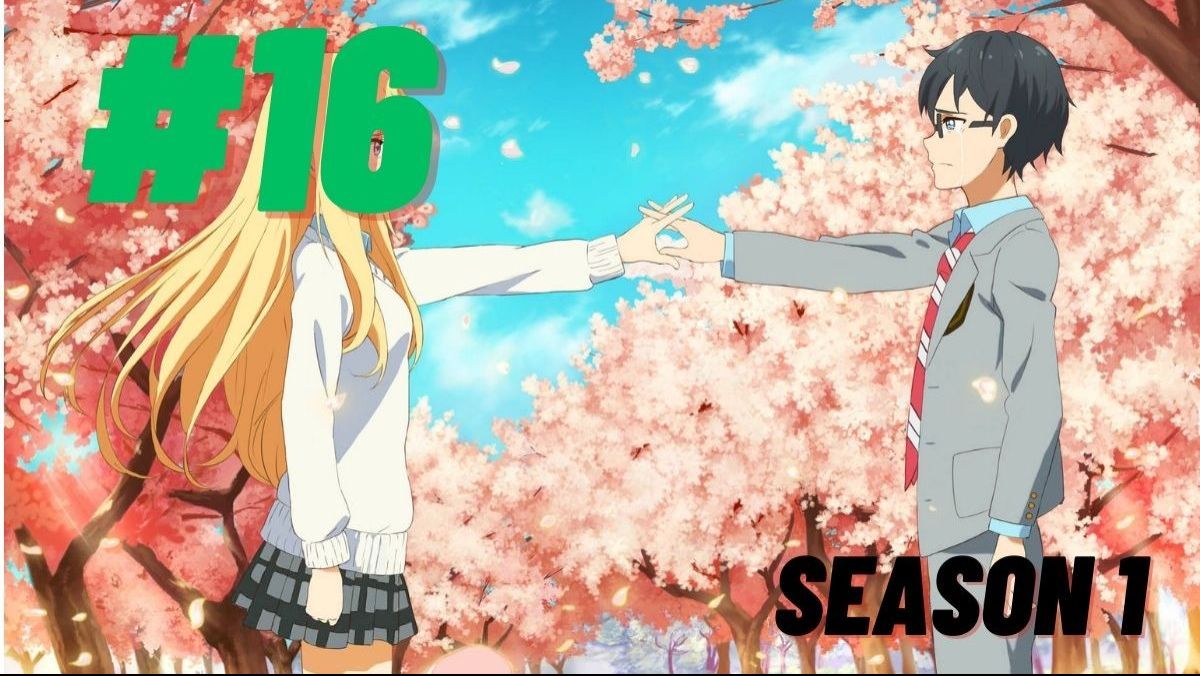 Your Lie In April Episode 16