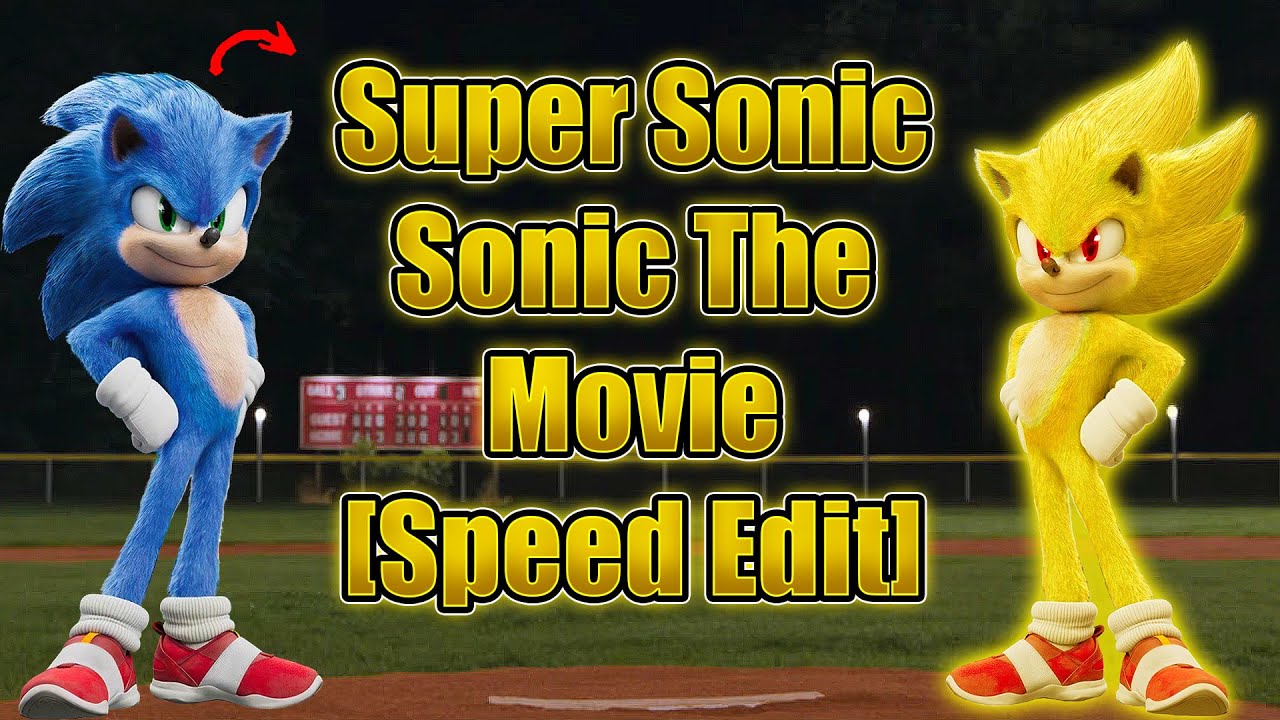 Speed Edit) Fleetway Sonic - Sonic The Hedgehog Movie 