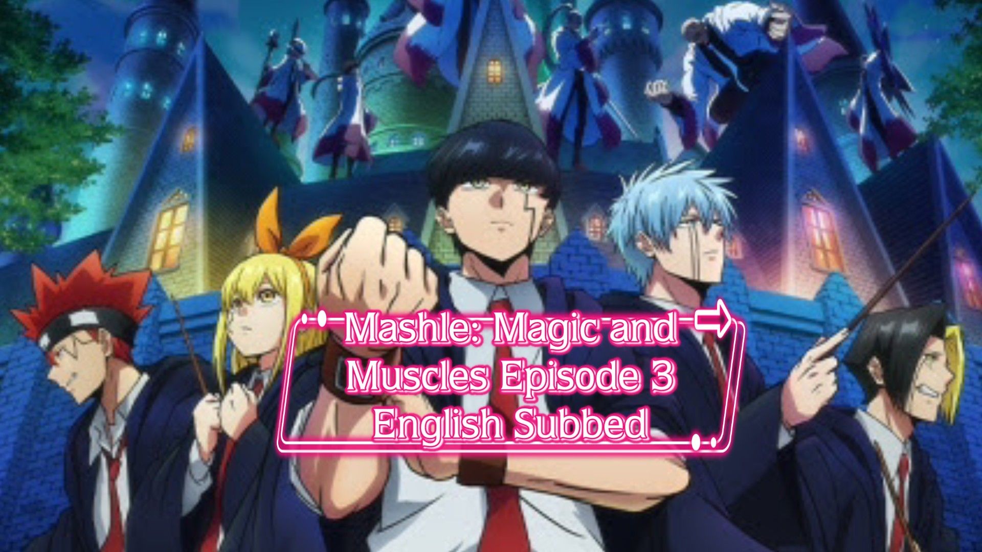 Mashle Season 1 Episode 1 English Subbed - BiliBili