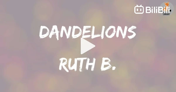 Ruth B. - Dandelions (Lyrics) 