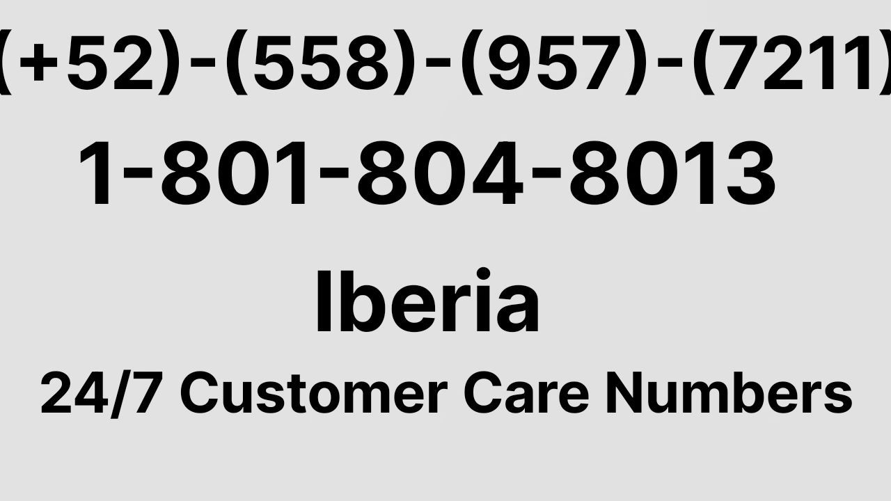 Número de Teléfono de Atención al Cliente de {{Iberia®}} Guía Completa Paso a Paso 2026 - BiliBili