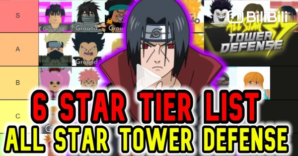 6 Star Tier List! Which 6 Star Should I Get in All Star Tower Defense? -  BiliBili