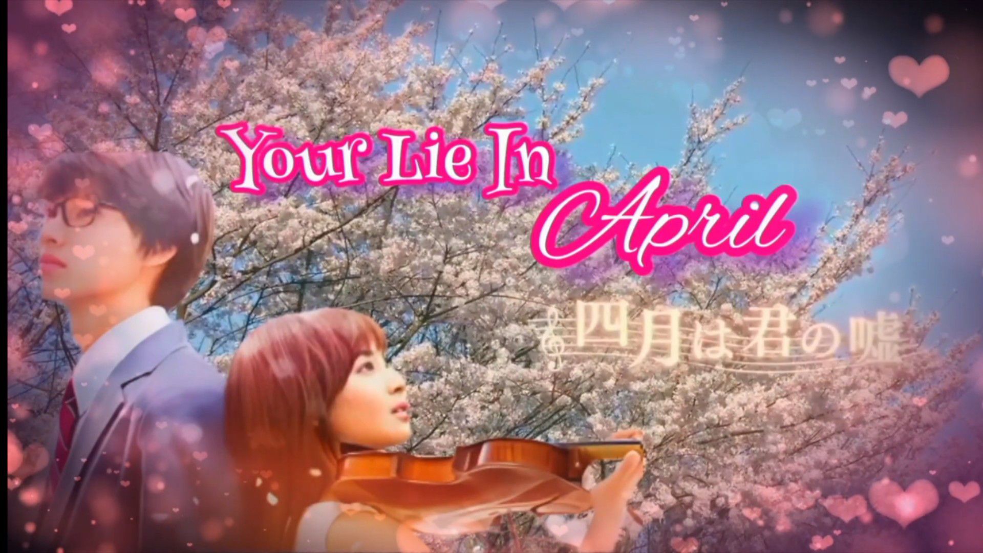 YOUR LIE IN APRIL -payphone - BiliBili