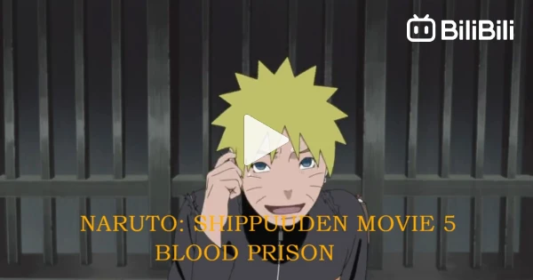 Naruto Shippuden the Movie: Blood Prison (2011) - IMDb