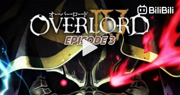 OVERLORD IV  Episode 8 - BiliBili