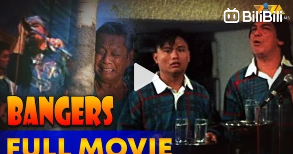 Bangers Full Movie - BiliBili