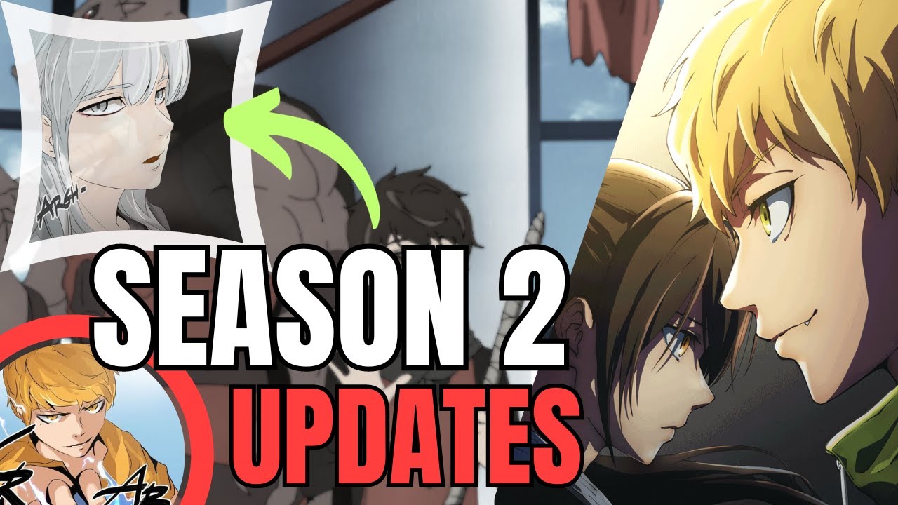 Tower Of God Season 2 Release Date Latest Update - BiliBili