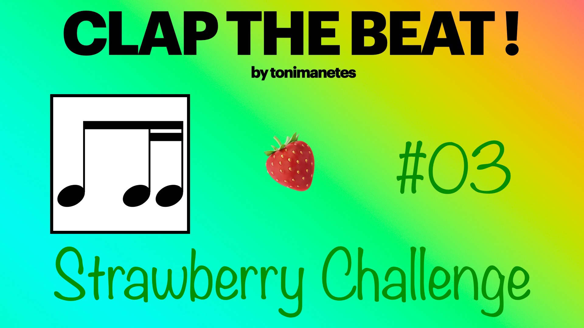 Eighth + Two Sixteenths Rhythm Play-Along 🍓 | Clap the Beat #03 - BiliBili