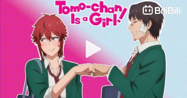Tomo-chan Is a Girl! english dub EP 9 - BiliBili