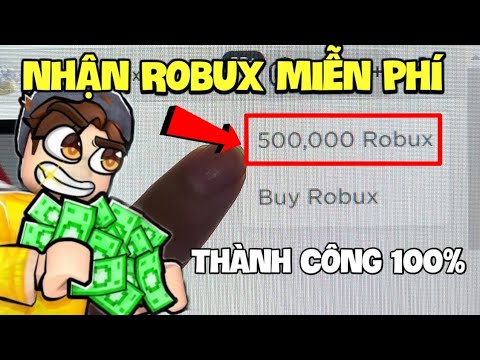 11 cách có Robux miễn phí trên Roblox 2023 mới nhất đơn giản