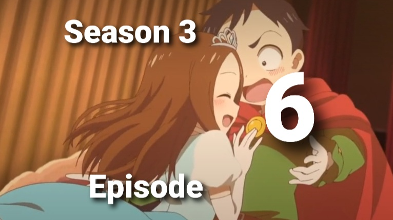 karakai jouzu no takagi san season 3 episode 5 - BiliBili