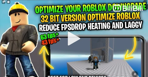 Optimize! Your Gameplay Roblox-Dowgrade 32 Bit Version Fix Fpsdrop Lag -  BiliBili
