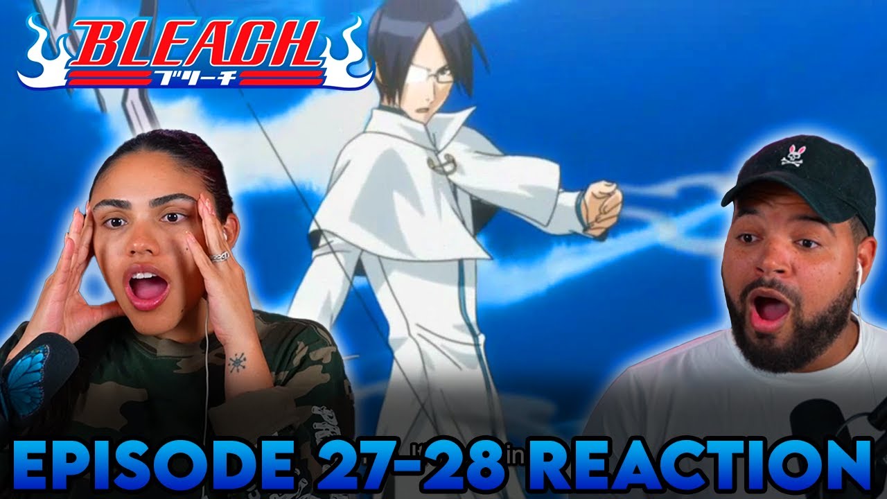 Ishida goes Crazy! Bleach ANIME Episode 27 - 28 Reaction 