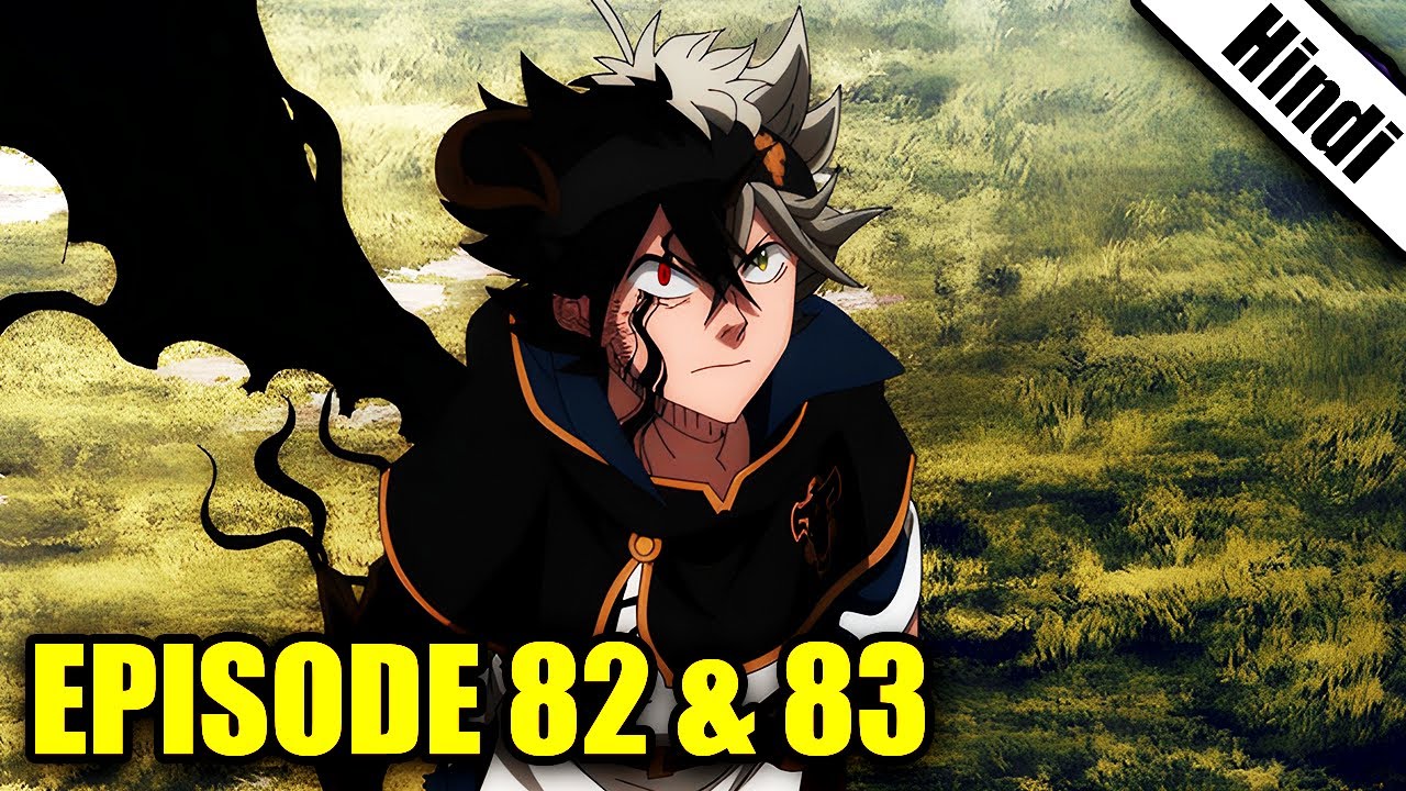 Black Clover Episode 82 and 83 Explained in Hindi BiliBili