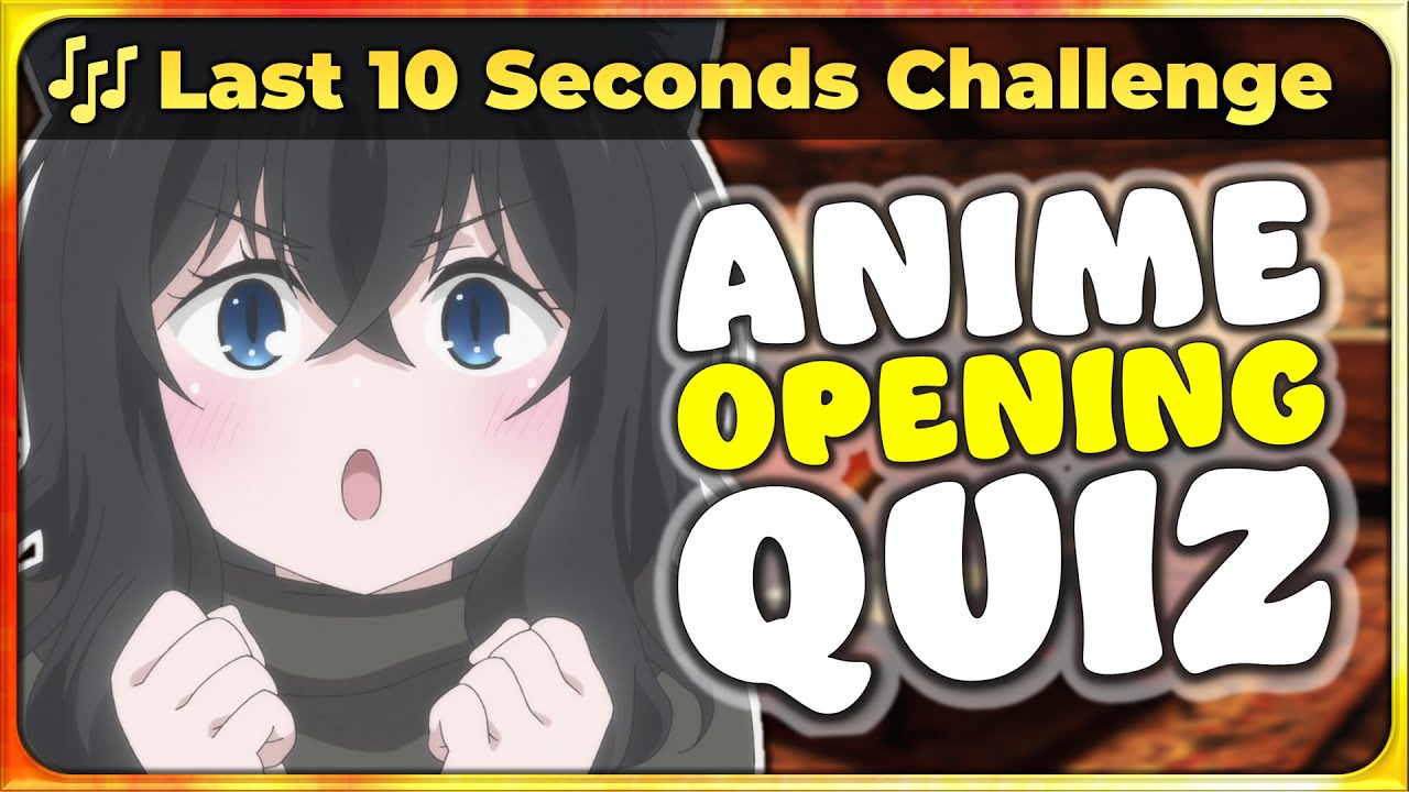 ANIME OPENING QUIZ  2022 EDITION 35 OPENINGS   YouTube