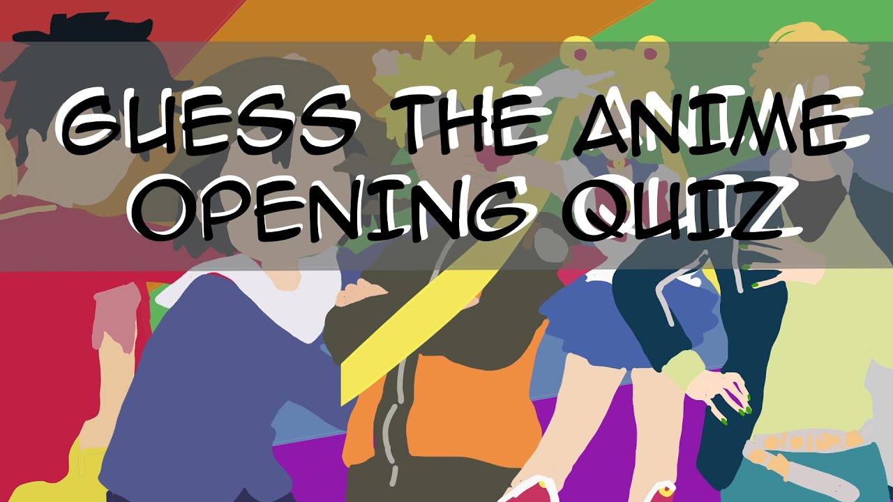 Guess The Anime Opening Quiz - #1 