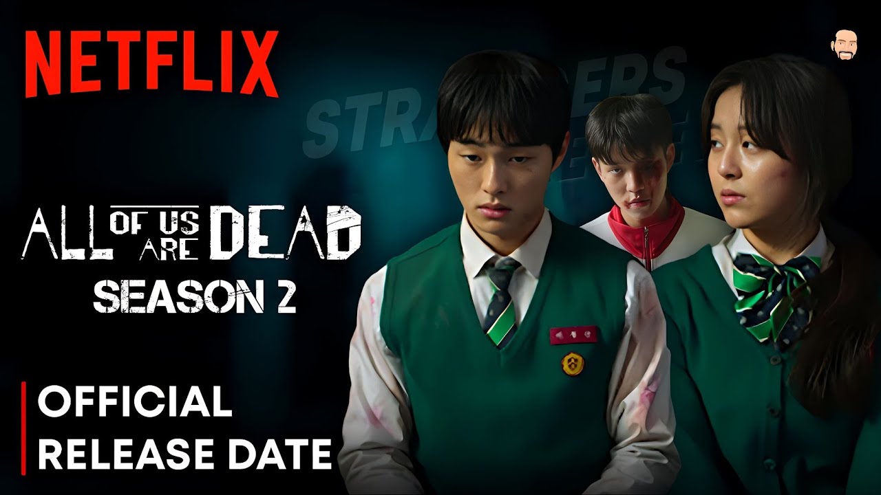 All Of Us Are Dead Season 2 Officially Coming To Netflix