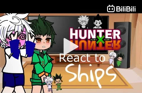 TOH reacts to Hunter [ + ships ] - BiliBili