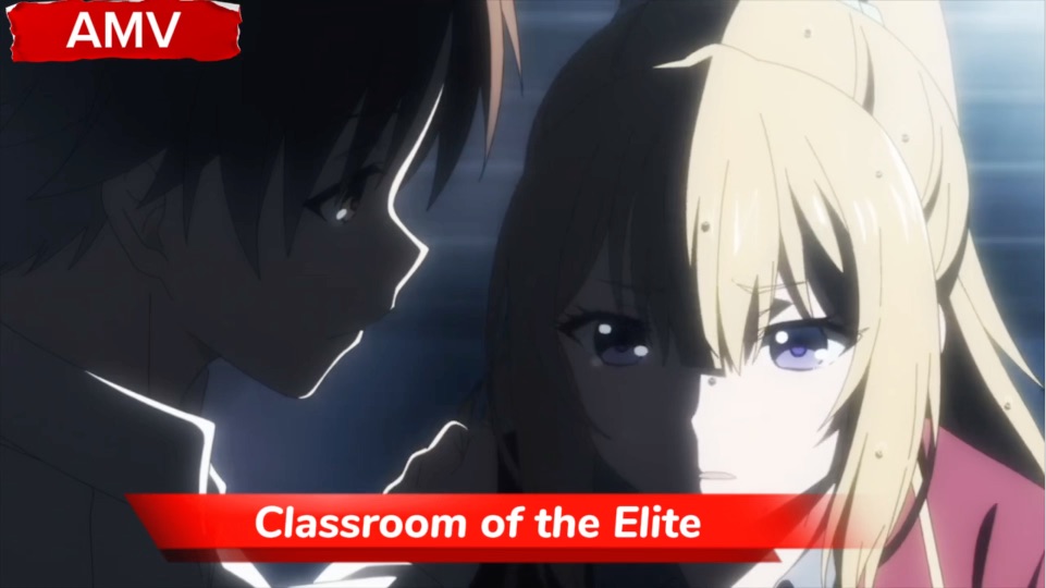 Ayanokoji Kiyotaka x Karuizawa Kei - Classroom Of The Elite / I Love You  Baby - BiliBili