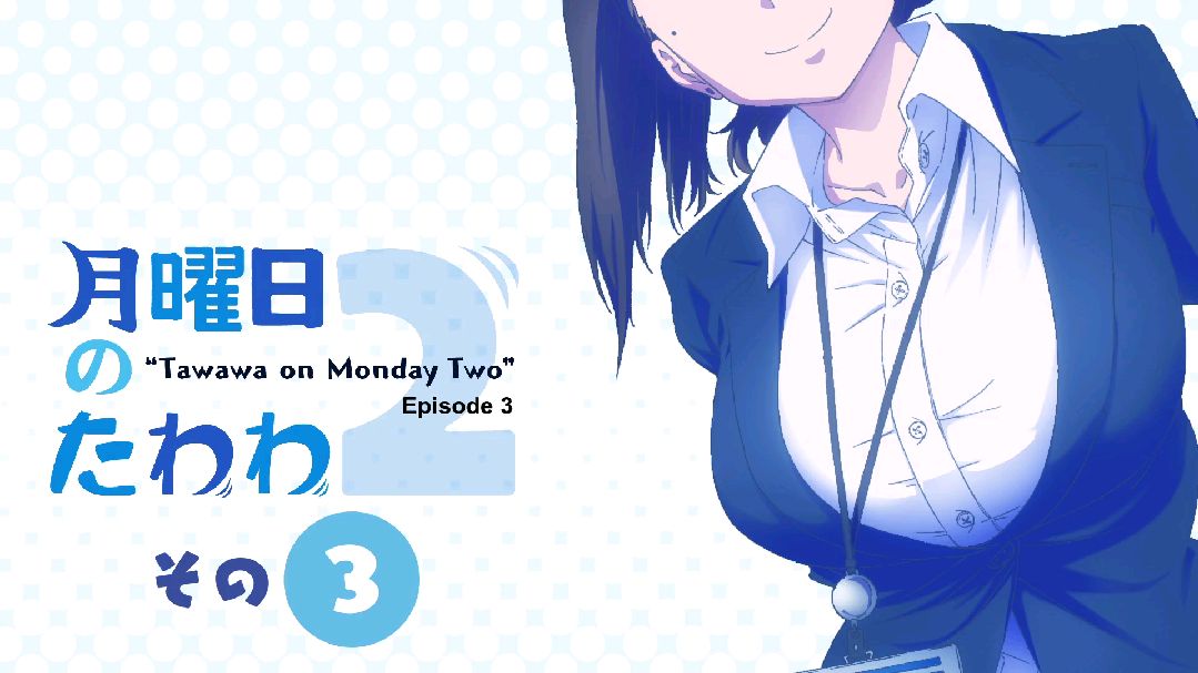 Getsuyoubi no Tawawa [English] 