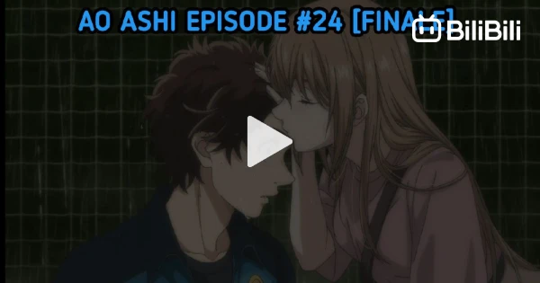 Ao Ashi episode 24 eng sub - BiliBili