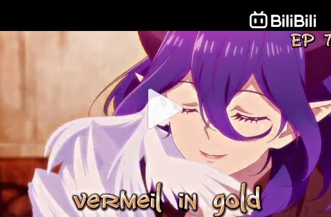 Vermeil in Gold Episode 11 Kinsou no Vermeil Episode 11 - BiliBili