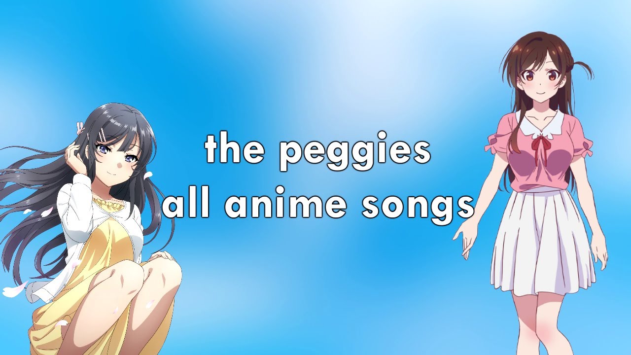 The Peggies  AnimeSongsorg