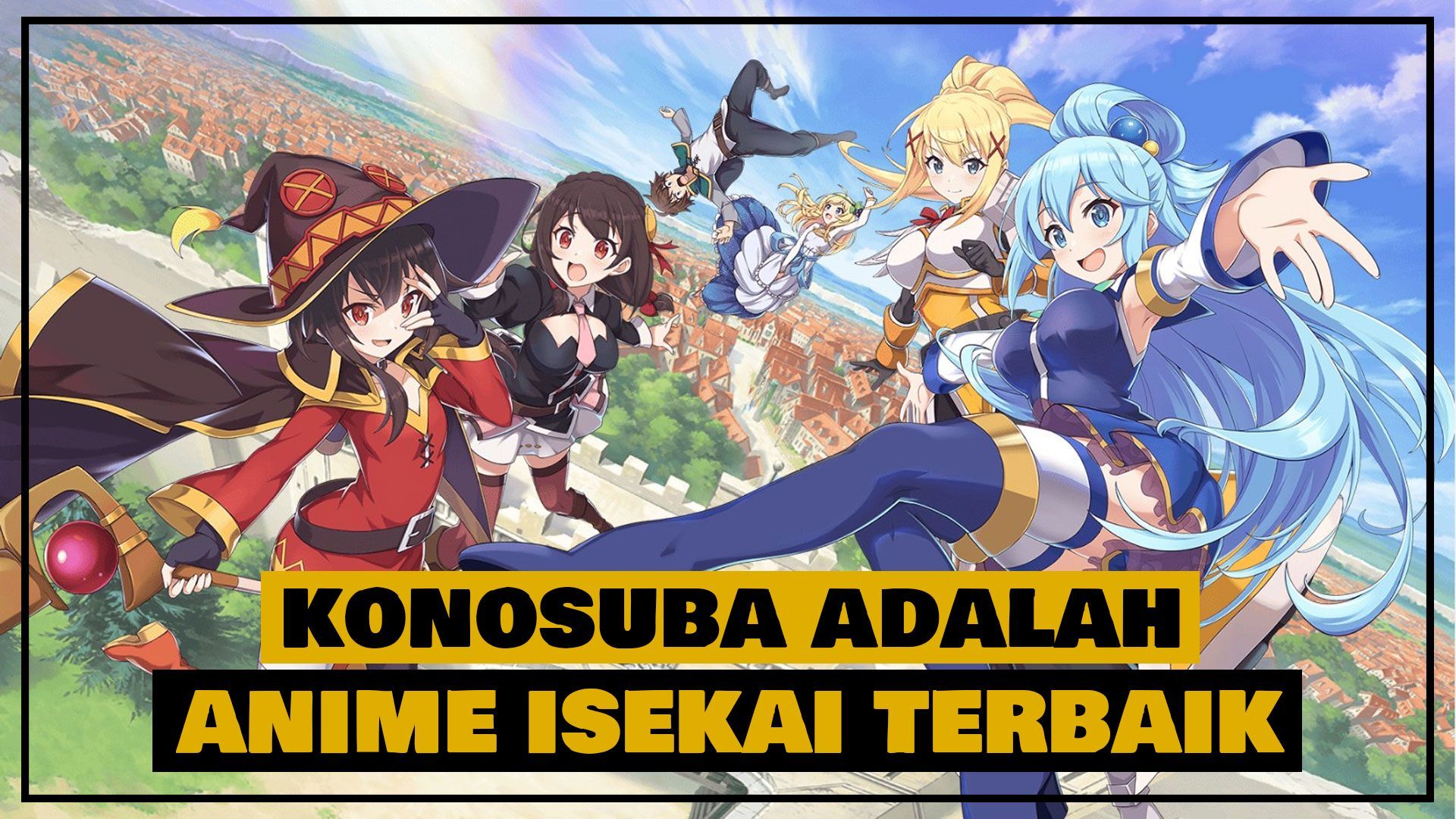 Alasan Konosuba Adalah Anime Isekai Terbaik - BiliBili