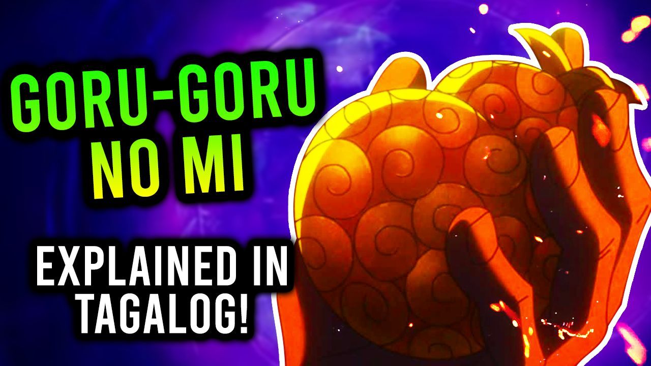 GORU GORU NO MI Explained In Tagalog! - BiliBili