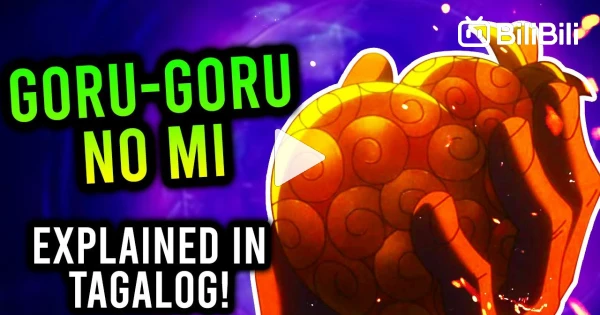 GORU GORU NO MI Explained In Tagalog! - BiliBili