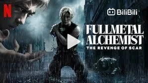Watch Fullmetal Alchemist: The Revenge of Scar 2022 Movie Free Online