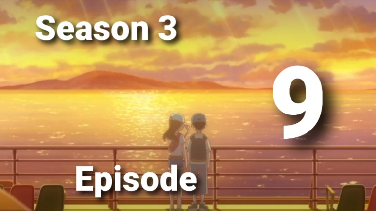 karakai jouzu no takagi san season 3 episode 5 - BiliBili