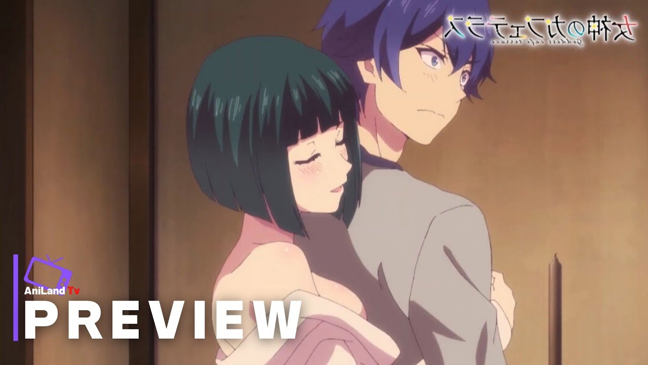 The Café Terrace and Its Goddesses Episode 2 - Preview Trailer